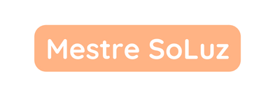 Mestre SoLuz